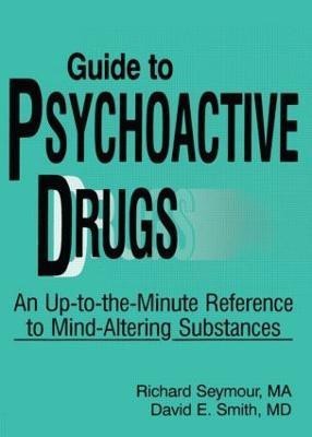 Guide to Psychoactive Drugs(English, Paperback, Seymour Richard B)