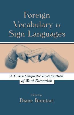 Foreign Vocabulary in Sign Languages(English, Hardcover, unknown)