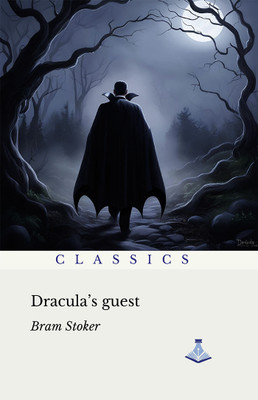 Dracula's Guest(Hardcover, Bram Stoker)