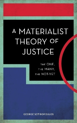 A Materialist Theory of Justice(English, Hardcover, Sotiropoulos George International School of Athens)