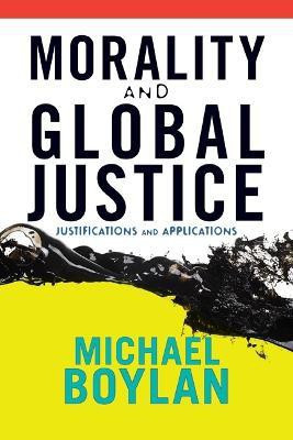 Morality and Global Justice(English, Paperback, Boylan Michael)
