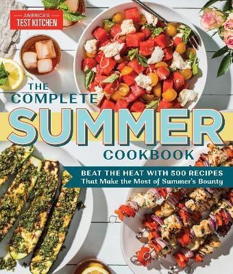 The Complete Summer Cookbook(English, Paperback, America's Test Kitchen)