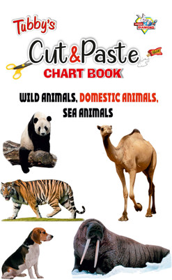 Tubbys Cut & Paste Chart Book Wild's Animals, Domestic Animals Pets, Sea Animals(English, Paperback, Priyanka)