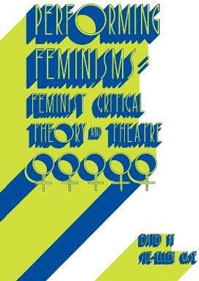 Performing Feminisms(English, Paperback, unknown)