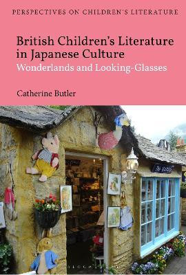 British Children's Literature in Japanese Culture(English, Paperback, Butler Catherine Dr)