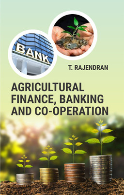 Agricultural Finance, Banking and Co-Operation(Hardcover, Rajendran T)