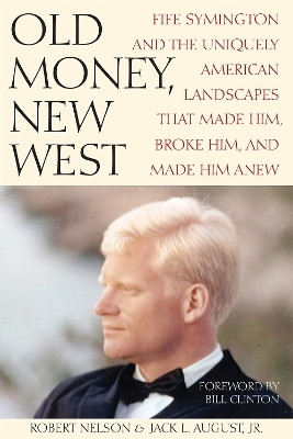 Old Money, New West(English, Hardcover, Nelson Bob)