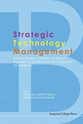 Strategic Technology Management: Building Bridges Between Sciences, Engineering And Business Management (2nd Edition)(English, Hardcover, unknown)