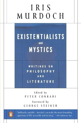 Existentialists and Mystics(English, Paperback, Murdoch Iris)
