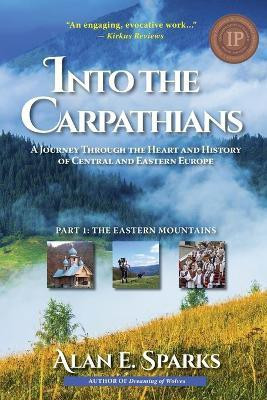 Into the Carpathians(English, Paperback, Sparks Alan E)