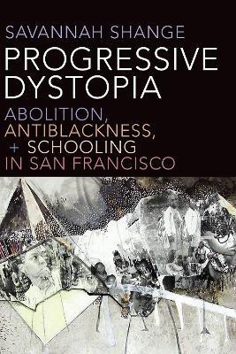 Progressive Dystopia(English, Paperback, Shange Savannah)