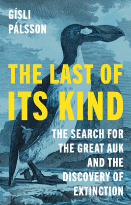 The Last of Its Kind(English, Hardcover, Palsson Gisli)