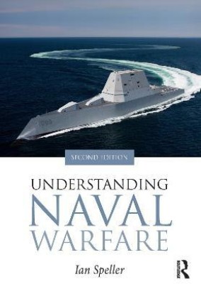 Understanding Naval Warfare(English, Electronic book text, Speller Ian)