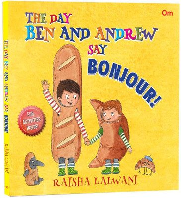The Day Ben and Andrew Say Bonjour! – An Unforgettable Memories | Family Fun | Delightful Adventure Journey | Paris for Little Readers(Paperback, Raisha Lalwani)