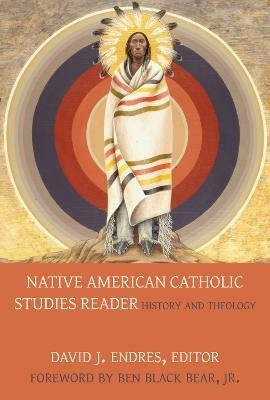 Native American Catholic Studies Reader(English, Paperback, Jr. Ben Black Bear)