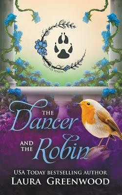 The Dancer and the Robin(English, Paperback, Greenwood Laura)
