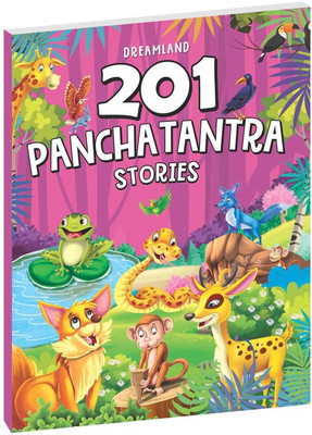 201 Panchantantra Stories  - For Children Age 5–15 Years | Timeless Animal Tales That Teach Moral Values | Illustrated Storybook with Life Lessons for Kids(English, Paperback, Dreamland Publications)