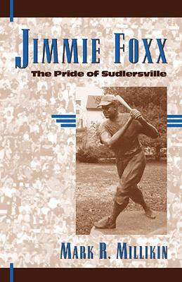 Jimmie Foxx(English, Electronic book text, Millikin Mark R.)