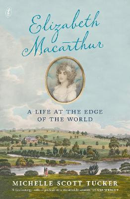 Elizabeth Macarthur(English, Electronic book text, Scott Tucker Michelle)