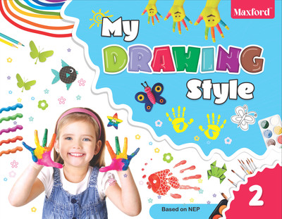 My Drawing Style Class 2 for Drawing and Colouring Activity Book for age group of 4 to 9(Paperback, Maxford Team)