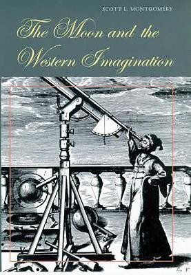 The Moon and the Western Imagination(English, Paperback, Montgomery Scott L.)