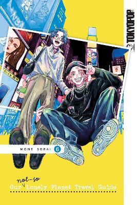Our Not-So-Lonely Planet Travel Guide, Volume 6(English, Paperback, Sorai Mone)