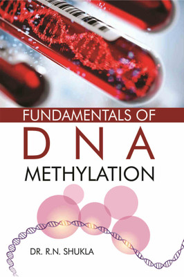 Fundamentals of DNA Methylation(English, Hardcover, Shukla R.N)