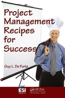 Project Management Recipes for Success(English, Electronic book text, De Furia Guy L.)