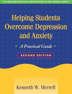 Helping Students Overcome Depression and Anxiety, Second Edition(English, Paperback, Merrell Kenneth W.)