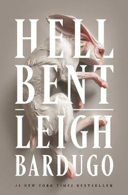 Hell Bent(English, Hardcover, Bardugo Leigh)