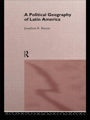 A Political Geography of Latin America(English, Paperback, Barton Jonathan R.)