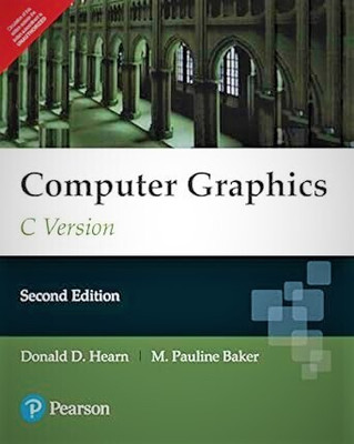 Computer Graphics, C Version [USED-GOOD] 2ND ED  - Computer Graphics, C Version, 2e by Hearn(Paperback, HEARN BAKER)