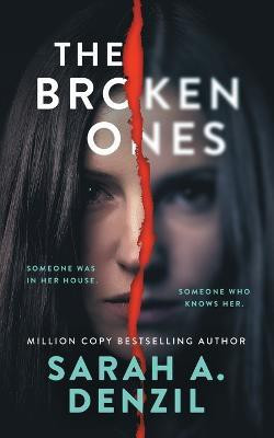 The Broken Ones(English, Paperback, Denzil Sarah A.)