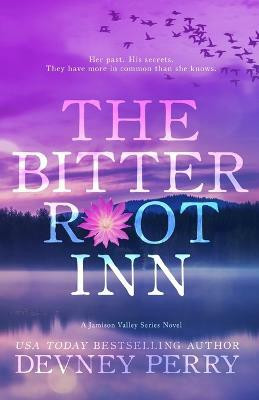 The Bitterroot Inn(English, Paperback, Perry Devney)