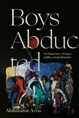 Boys Abducted(English, Hardcover, Arvas Abdulhamit)