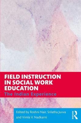 Field Instruction in Social Work Education(English, Paperback, unknown)