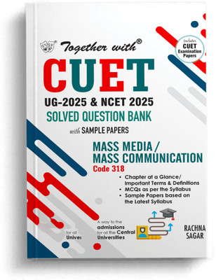 Together With NTA CUET Mass Media and Mass Communication Entrance Exam Book UG-2025 (Solved Question Bank)(Paperback, Rachna Sagar)