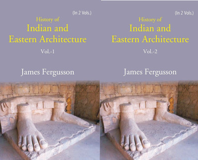History of Indian and Eastern Architecture Volume 2 Vols. Set(Paperback, James Fergusson)