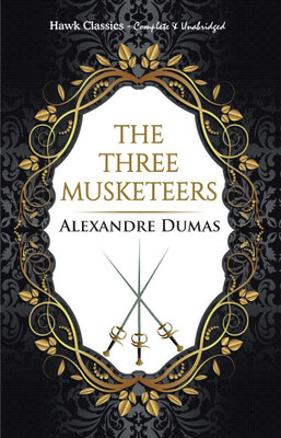 The Three Musketeers(English, Paperback, Dumas Alexandre)