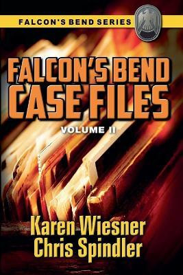 Falcon's Bend Case Files, Volume II(English, Paperback, Wiesner Karen)