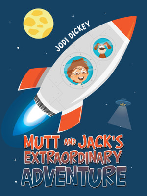 Mutt and Jack's Extraordinary Adventure(English, Paperback, Dickey Jodi)