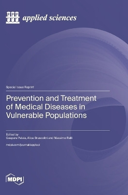 Prevention and Treatment of Medical Diseases in Vulnerable Populations(English, Hardcover, unknown)