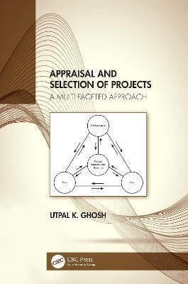 Appraisal and Selection of Projects(English, Hardcover, Ghosh Utpal K.)