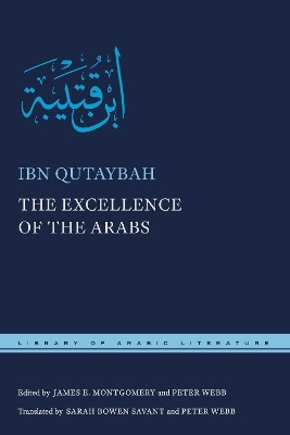 The Excellence of the Arabs(English, Electronic book text, Qutaybah Ibn)