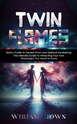 Twin Flames(English, Paperback, Brown William)