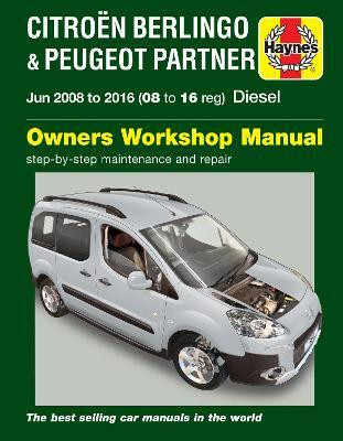 Citroen Berlingo & Peugeot Partner Diesel (June 08 - 16) 08 to 16 Haynes Repair Manual(English, Paperback, Gill Peter)