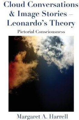 Cloud Conversations & Image Stories-Leonardo's Theory(English, Hardcover, Harrell Margaret)