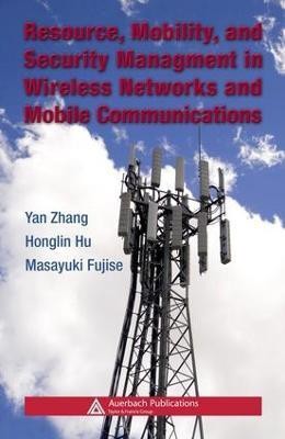 Resource, Mobility, and Security Management in Wireless Networks and Mobile Communications(English, Electronic book text, unknown)