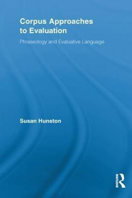Corpus Approaches to Evaluation(English, Paperback, Hunston Susan)