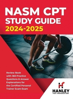 NASM CPT Study Guide 2024-2025(English, Hardcover, Blake Shawn)